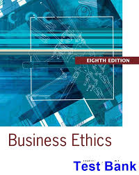 Test Bank For Business Ethics A Textbook With Cases 8th Edition By Shaw Business Ethics Test Bank Textbook