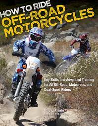 Can you beat his time and beat his stylish finish. How To Ride Off Road Motorcycles Key Skills And Advanced Training For All Off Road Motocross And Dual Sport Riders Amazon De Laplante Gary Parks Lee Fremdsprachige Bucher