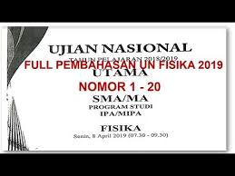 Full Pembahasan Soal Un Fisika 2019 No 1 20 Fisika Matematika Kelas 4 Rencana Pembelajaran