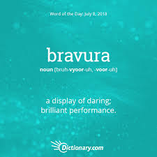 Word Of The Day Bravura Dictionary Com Catchy Words Unusual Words Uncommon Words