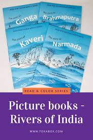 Rivers Of India 4 Read And Color Picture Books Picture Book Screen Free Summer Screen Free
