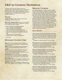 Characters who have proficiency with the herbalism kit can craft herbal items if they know the appropriate recipe by gathering the ingredients during their . Noblecrumpet S Dorkvision Blog D D 5e Cooking Profession Here Are Some Cooking