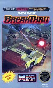Breakthru Nes Data East 1987 Classic Video Games Retro Gaming Retro Gaming Art