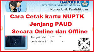 Maybe you would like to learn more about one of these? Cara Mencetak Kartu Nuptk Jenjang Paud Secara Online Dan Offline Dapodik Paud
