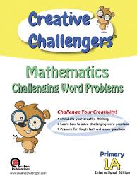 First grade number problem worksheet. Creative Challengers Mathematics Challenging Word Problems For First Grade Grade 1 Primary 1 Book A Singapore Math Joseph D Lee Beambles Com