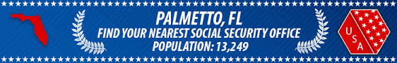 Palmetto Fl Social Security Offices Ssa Offices In Palmetto Florida
