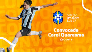 Check spelling or type a new query. Zagueira Carol Quaresma E Convocada Para A Selecao Brasileira Sub 17