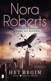 De Ziekte Kwam Plotseling Alles Viel Uit Meer Dan De Helft Van De Bevolking Was Dood Lana En Max Ontvluchten New York Ove Nora Roberts Boeken Fantasyboeken