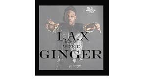 The starboy group is back again with the video of l.a.x's ginger. L A X Ginger Feat Wizkid Amazon Com Music