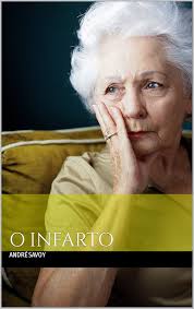 Amazon.com: O Infarto (Portuguese Edition) eBook : Savoy, Andre: חנות קינדל