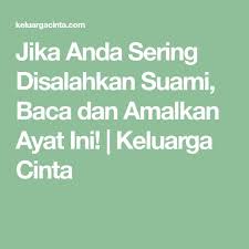 Sungguh, dia menyesal akan perbuatannya. Jika Anda Sering Disalahkan Suami Baca Dan Amalkan Ayat Ini Keluarga Cinta Membaca Ayat Suami