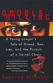 When i thought of him, i felt a sudden flush creep up my neck. Double Billing Cameron Stracher Paperback