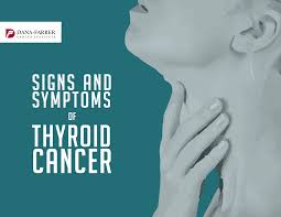 Thyroid cancer symptoms and signs. Thyroid Cancer Symptoms And Signs Dana Farber Cancer Institute