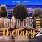 Black Girl Therapy 2- Stage Play- DMV event image
