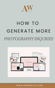 Ramp Up Your Inquiries Photography Business Marketing Photography Business Photography Education
