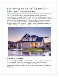 Real estate investing has many perks over other types of investments, and in many ways, the greatest advantage and disadvantage are intertwined. How To Prepare Yourself For Your First Investment Property Loan By Hs765429 Issuu