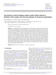 PDF) The history of the European native oyster Ostrea edulis in Northern  Irish waters and the four phases of resource exploitation