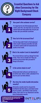 Looking For The Right Company To Hire Among Background Check Vendors Is A Critical Process You Re Entrust Background Check Essential Questions Criminal Record