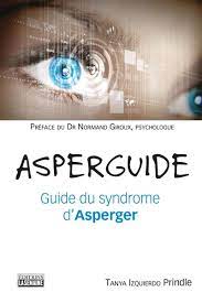 A clinical cohort study / cassidy s, bradley p, robinson j, et al // lancet psychiatry. Asperguide Guide Du Syndrome D Asperger French Edition Izquierdo Prindle Tanya Giroux Normand 9782897033743 Amazon Com Books