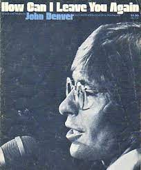Подбор аккордов для песни john denver how can i leave you again. John Denver How Can I Leave You Again Dutchcharts Nl