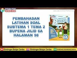Kunci Jawaban Dan Pembahasan Latihan Soal Subtema 1 Tema 2 Buku Bupena Jilid 6a Youtube