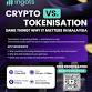Crypto vs Tokenisation: Same Thing? Why It Matters event image