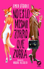 No es lo mismo zorro que zorra by Emer O'Toole | Goodreads