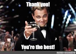 We say thank you to someone when he or she favors us or we owe them for something. Meme Thank You You Re The Best All Templates Meme Arsenal Com