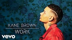 Kane allen brown (born october 21, 1993) is an american singer and songwriter. Kane Brown Work Audio Youtube