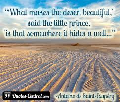 What Makes The Desert Beautiful Quotes Central
