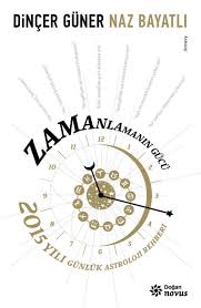 Zamanlamanin Gucu Astroloji Rehber Kitap