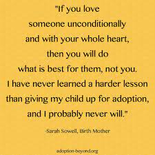 I Don T Like The Words Giving Up For Adoption Because Giving Up Was The Very Last Thing I Did Adoption Quotes Birth Mother Quotes Birthmom Quotes