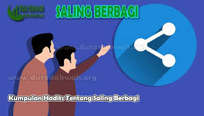 Tugas narasumber penguatan ks dan ps • jambi : Kumpulan Hadits Tentang Saling Berbagi