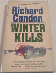 Winter Kills - Condon, Richard: 9780440160076 - AbeBooks