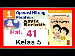 Check spelling or type a new query. Kunci Jawaban Asyik Berlatih Hal 41 Matematika Kelas 5 Sd Pecahan Youtube