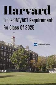 A total of 10,086 early applications were received, up. Harvard Drops Sat Act Requirement For Class Of 2025 The University Network Harvard College Survival Guide College Survival
