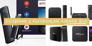 Stb/tv box android yang support mola. Kelebihan Dan Kekurangan Android Tv Box Malaysia Nikkhazami Com
