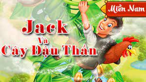 Jack Va Cay đậu Thần Truyện Cổ Tich Hay Nhất Cho Be Yeu Giọng Miền Nam Full Hd 1080p Youtube