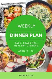 Weekly Dinner Meal Plan Week 15 Dinner Recipes Dinner Dinner This Week