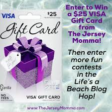 You'll also receive it immediately by email, along with your invoice and redeem instructions. Enter To Win A 25 Visa Gift Card In The Life S A Beach Giveaway Hop The Jersey Momma