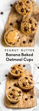 Peanut Butter Banana Baked Oatmeal Cups Ambitious Kitchen Recipe In 2020 Banana Baked Oatmeal Baked Oatmeal Cups Oatmeal Cups