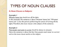 (like all clauses, a noun clause has a subject and a verb. Noun Clause Ppt Download