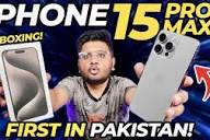 iPhone 15 Pro Max Unboxing | First In Pakistan!!
