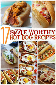 17 Sizzle Worthy Hot Dog Recipes Frugal Mom Eh Hot Dog Recipes Dog Recipes Recipes