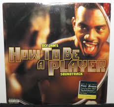 HOW TO BE A PLAYER