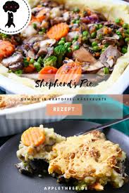 Gordon's take on a real british classic. Shepherd S Pie Rezept Applethree Food Travel Life Rezepte Shepherds Pie Rezept Einfache Gerichte