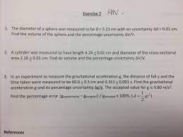 The formula for volume of a sphere as a function of radius is 4πr³/3. The Diameter Of A Sphere Was Measured To Be D 3 21 Chegg Com