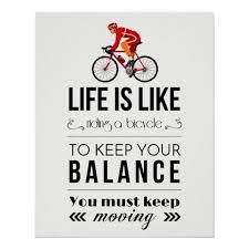 We have rounded up the best collection of keep pushing quotes, sayings, captions, status, messages, (with images and pictures) to inspire you to work hard, focus and keep pushing forward until you succeed. Life Is Like Riding A Bicycle To Keep Your Balance You Must Keep Moving Albert Einstein A Gym Life