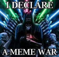 Darth Vader I Declare A Meme War Interactive Posts Memes All The Things Meme
