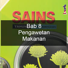 26 cara cerdas untuk mengawetkan makanan. Sains Tahun 6 Bab 8